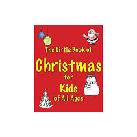 Zymurgy Publishing The Little Book of Christmas for Kids of All Ages (häftad, eng)