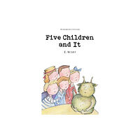 Wordsworth Editions Ltd Five Children and It (häftad, eng)