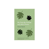 Norvik Press We Own the Forests and Other Poems (häftad, eng)