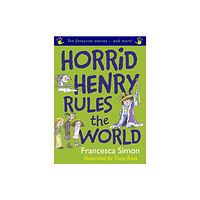 Hachette Children's Group Horrid Henry Rules the World (häftad, eng)