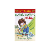 Hachette Children's Group Horrid Henry Early Reader: Horrid Henry's Holiday (häftad, eng)