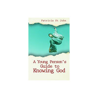 Christian Focus Publications Ltd A Young Person’s Guide to Knowing God (häftad, eng)