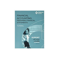 Osborne Books Ltd Financial Accounting: Preparing Financial Statements Tutorial (häftad, eng)