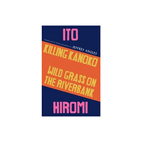 Tilted Axis Press Killing Kanoko / Wild Grass on the Riverbank (häftad, eng)