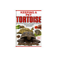 Interpet Publishing Keeping a Pet Tortoise (inbunden, eng)