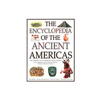 Anness publishing The Ancient Americas, The Encyclopedia of (häftad, eng)