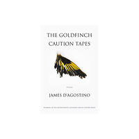 The Waywiser Press The Goldfinch Caution Tapes (häftad, eng)