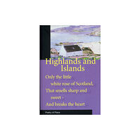 Eland Publishing Ltd Highlands and Islands of Scotland (häftad, eng)