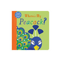 Little Tiger Press Group Where's My Peacock? (bok, board book, eng)