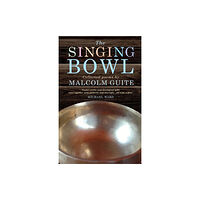 Canterbury Press Norwich The Singing Bowl (häftad, eng)