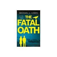 The Book Guild Ltd The Fatal Oath (häftad, eng)