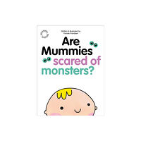 Whitefox Publishing Ltd Are Mummies Scared Of Monsters? (häftad, eng)