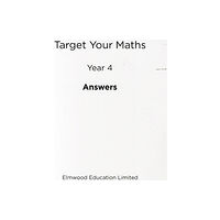 Elmwood Education Limited Target Your Maths Year 4 Answer Book (häftad, eng)