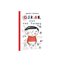 The Emma Press Oskar and the Things (häftad, eng)