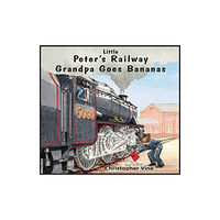 Christopher Vine Peter's Railway Grandpa Goes Bananas (häftad, eng)