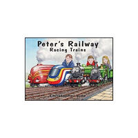 Christopher Vine Peter's Railway - Racing Trains (inbunden, eng)