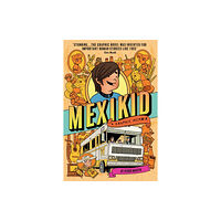 Guppy Publishing Ltd Mexikid: A Graphic Memoir (häftad, eng)