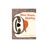 Boxer Books Limited Slow Down, Stanley (inbunden, eng)