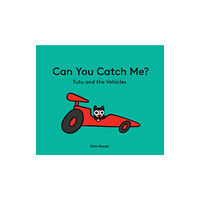 Boxer Books Limited Can You Catch Me? Tutu and the Vehicles (inbunden, eng)