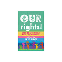 Otter-Barry Books Ltd Our Rights! (inbunden, eng)