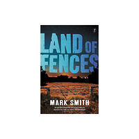 Text Publishing Land Of Fences (häftad, eng)