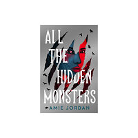 Chicken House Ltd All the Hidden Monsters (häftad, eng)