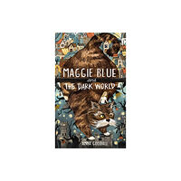 Guppy Publishing Ltd Maggie Blue and the Dark World (häftad, eng)