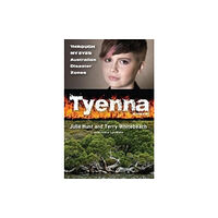 Murdoch Books Tyenna: Through My Eyes - Australian Disaster Zones (häftad, eng)