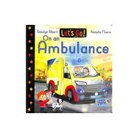 New Frontier Publishing Let's Go! On an Ambulance (bok, board book, eng)
