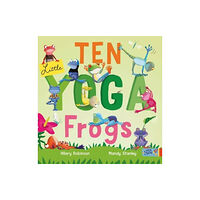 New Frontier Publishing Ten Little Yoga Frogs (bok, board book, eng)