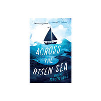 Old Barn Books Across the Risen Sea (häftad, eng)