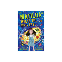 UCLan Publishing Matilda Meets the Universe (häftad, eng)