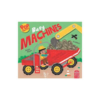 Townhouse Publishing Ltd Poptastic! Busy Machines (bok, board book, eng)