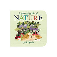 Salariya Book Company Ltd Scribblers Book of Nature (bok, board book, eng)