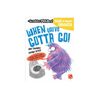 Salariya Book Company Ltd When You've Gotta Go! (häftad, eng)