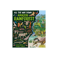 Bonnier Books Ltd All The Way Down: Amazon Rainforest (inbunden, eng)