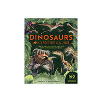 Weldon Owen Children's Books Dinosaurs: A Spotter's Guide (inbunden, eng)