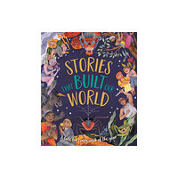 Noodle Juice Ltd Stories That Built Our World (inbunden, eng)