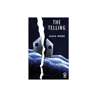 Nine Arches Press The Telling (häftad, eng)