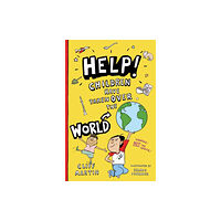 The Book Guild Ltd Help! Children Have Taken Over the World (häftad, eng)