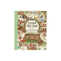 Magic Cat Publishing Grand Old Oak and the Birthday Ball (inbunden, eng)