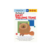 Kumon Publishing North America, Inc My Book of Easy Telling Time: Hours & Half-Hours (häftad, eng)