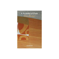 Arachne Press A Pocketful of Chalk (häftad, eng)