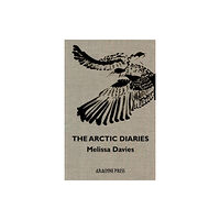 Arachne Press The Arctic Diaries (häftad, eng)