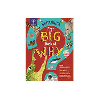 What on Earth Publishing Ltd Britannica First Big Book of Why (inbunden, eng)