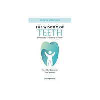 Temple Lodge Publishing The Wisdom of Teeth (häftad, eng)