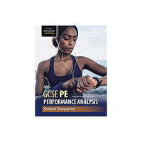 Illuminate Publishing AQA GCSE PE Performance Analysis: Student Companion (häftad, eng)