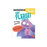 Salariya Book Company Ltd Say Please! (häftad, eng)