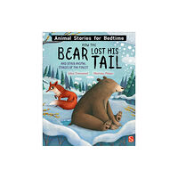 Bonnier Books Ltd How The Bear Lost His Tail and Other Animal Stories of the Forest (inbunden, eng)