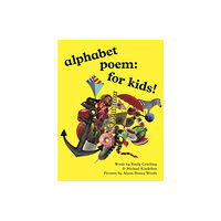 Prototype Publishing Ltd. alphabet poem: for kids! (inbunden, eng)